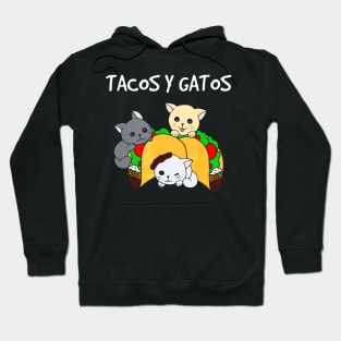 Tacos y Gatos - Funny Tacos Cat Hoodie